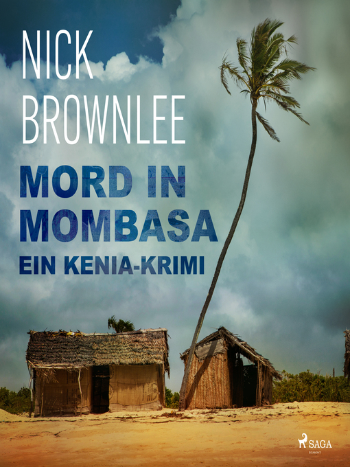 Title details for Mord in Mombasa. Ein Kenia-Krimi by Nick Brownlee - Available
